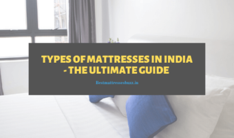 Types of Mattresses in India