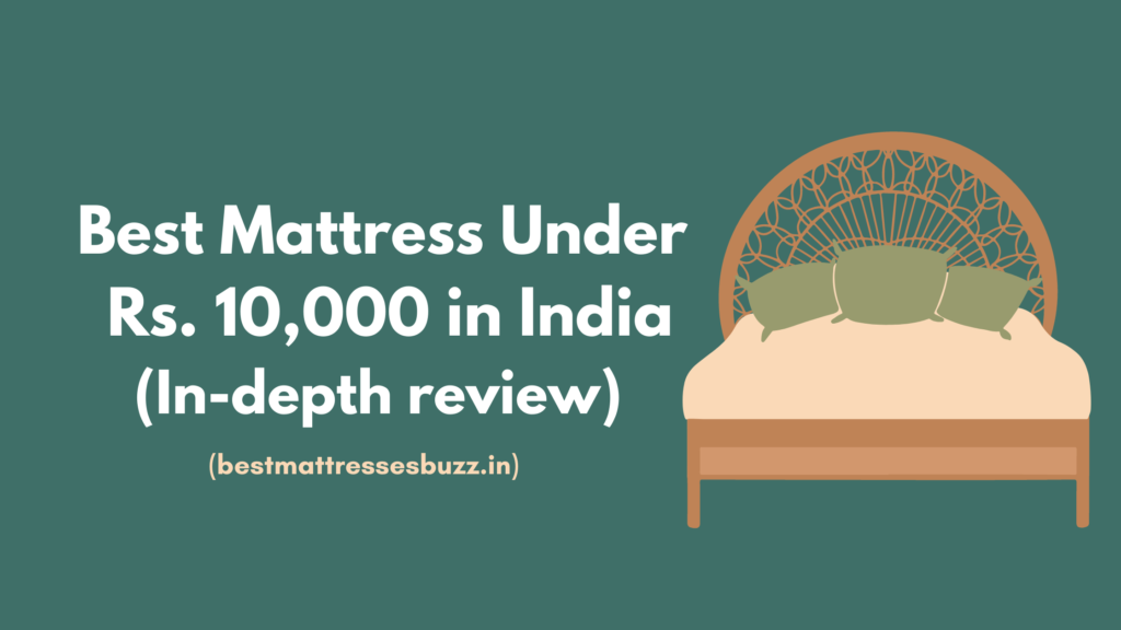best mattress under 10000 in india