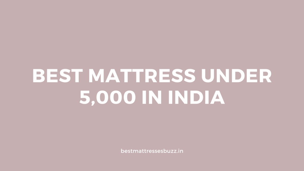 best mattress under 5000